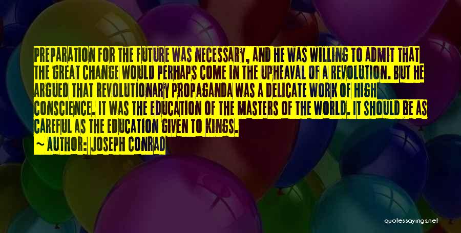 Willing To Change Quotes By Joseph Conrad