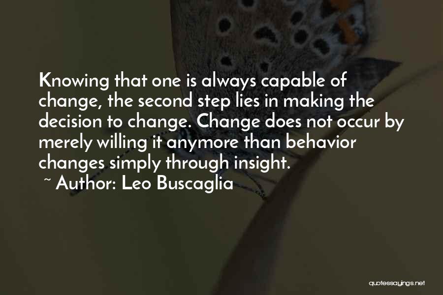 Willing To Change Quotes By Leo Buscaglia