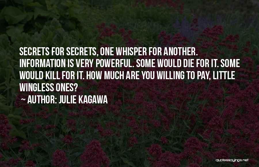 Willing To Die Quotes By Julie Kagawa