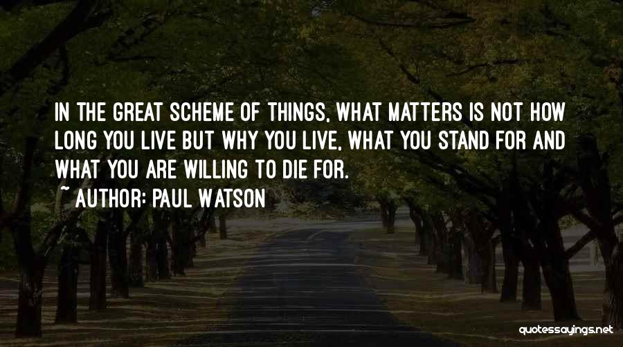 Willing To Die Quotes By Paul Watson