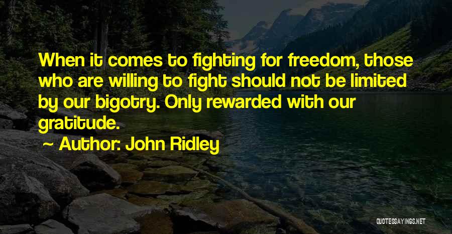 Willing To Fight Quotes By John Ridley