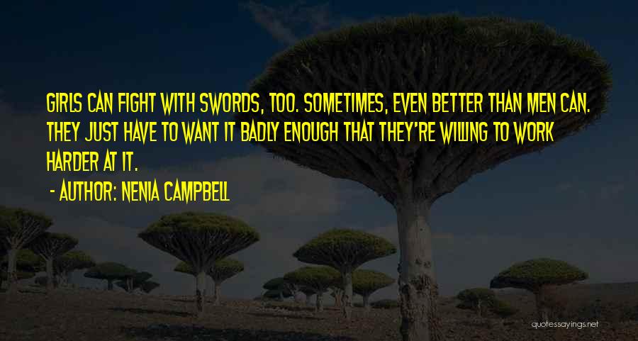 Willing To Fight Quotes By Nenia Campbell