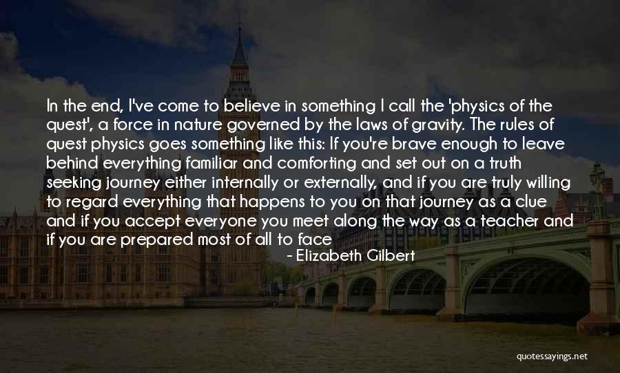 Willing To Forgive Quotes By Elizabeth Gilbert Willing To Forgive Quotes By Elizabeth Gilbert