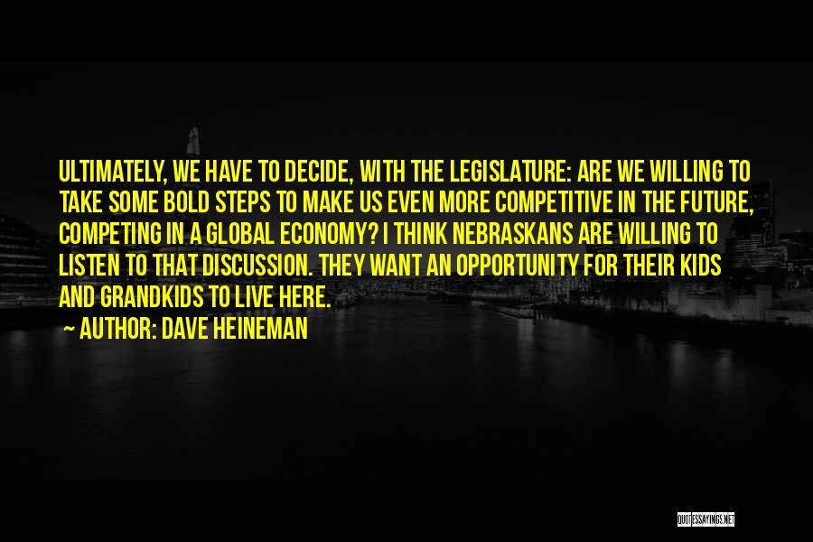 Willing To Listen Quotes By Dave Heineman