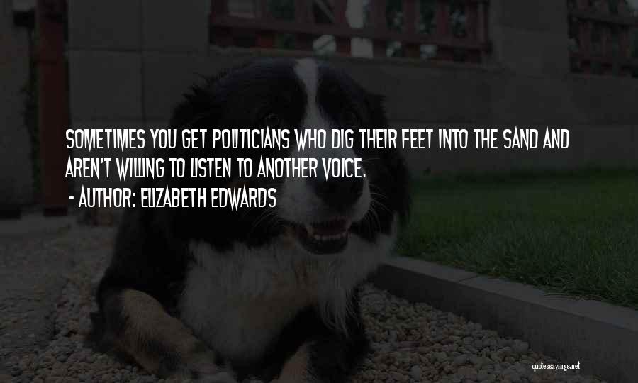 Willing To Listen Quotes By Elizabeth Edwards