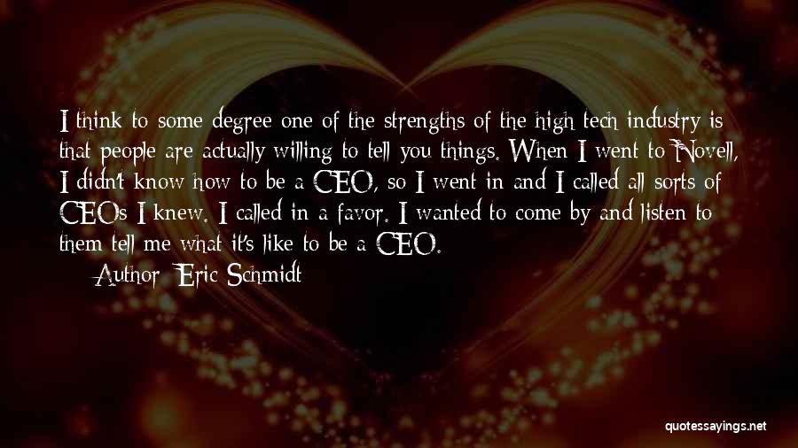 Willing To Listen Quotes By Eric Schmidt