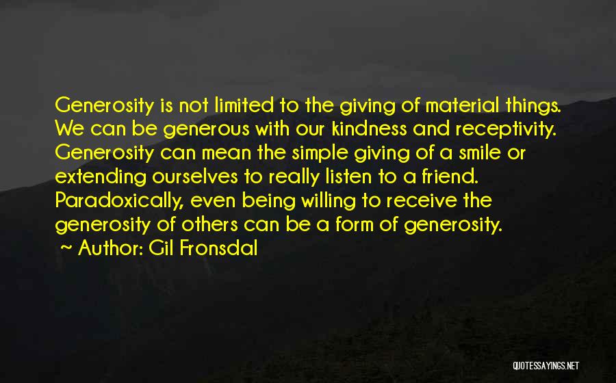 Willing To Listen Quotes By Gil Fronsdal