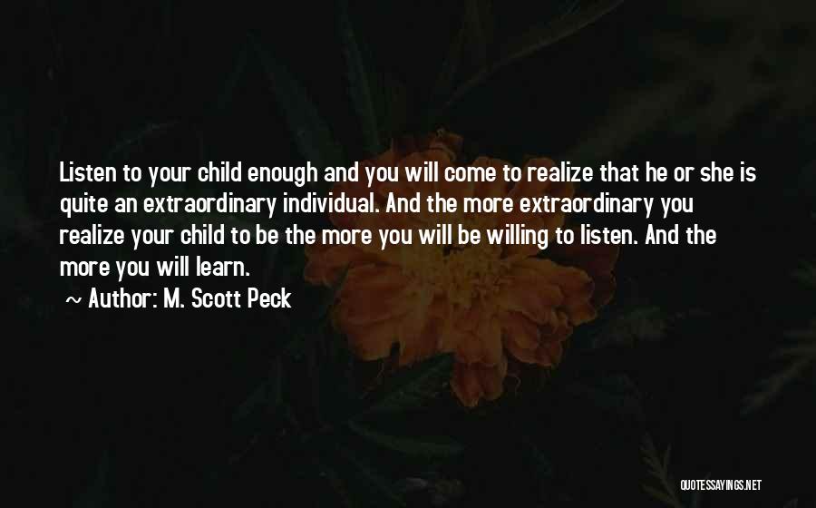 Willing To Listen Quotes By M. Scott Peck