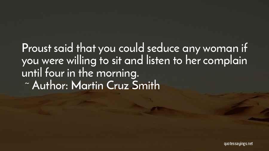 Willing To Listen Quotes By Martin Cruz Smith