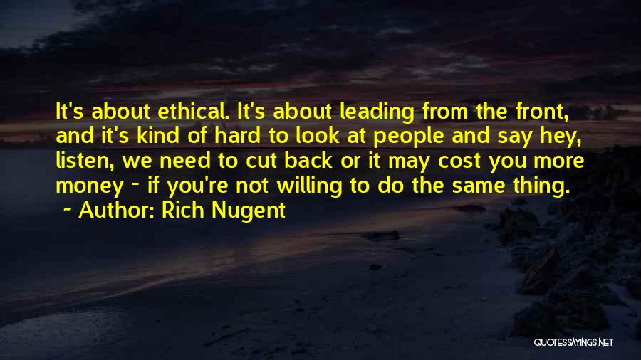 Willing To Listen Quotes By Rich Nugent