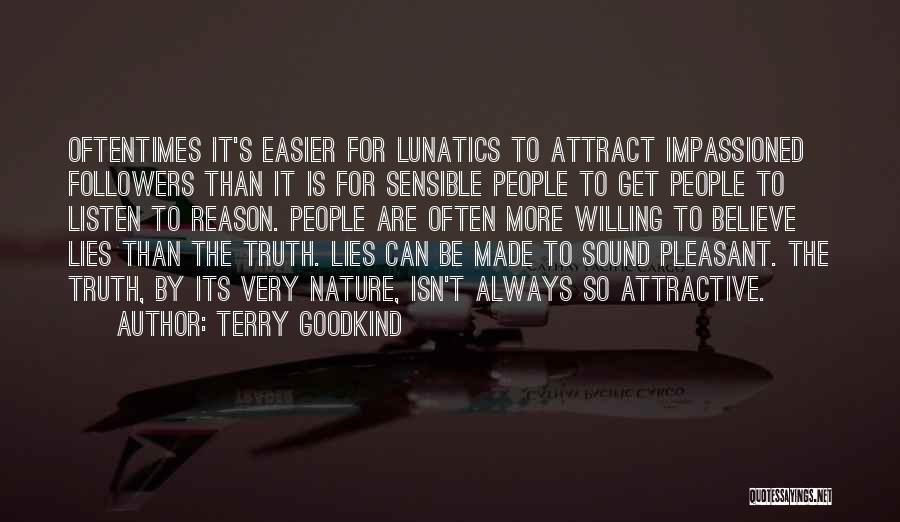 Willing To Listen Quotes By Terry Goodkind
