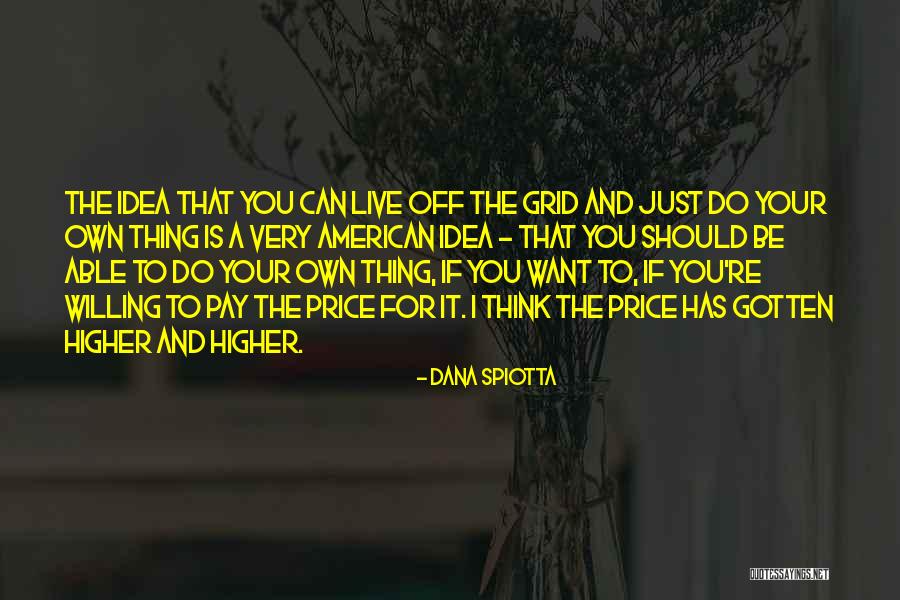 Willing To Pay The Price Quotes By Dana Spiotta Willing To Pay The Price Quotes By Dana Spiotta