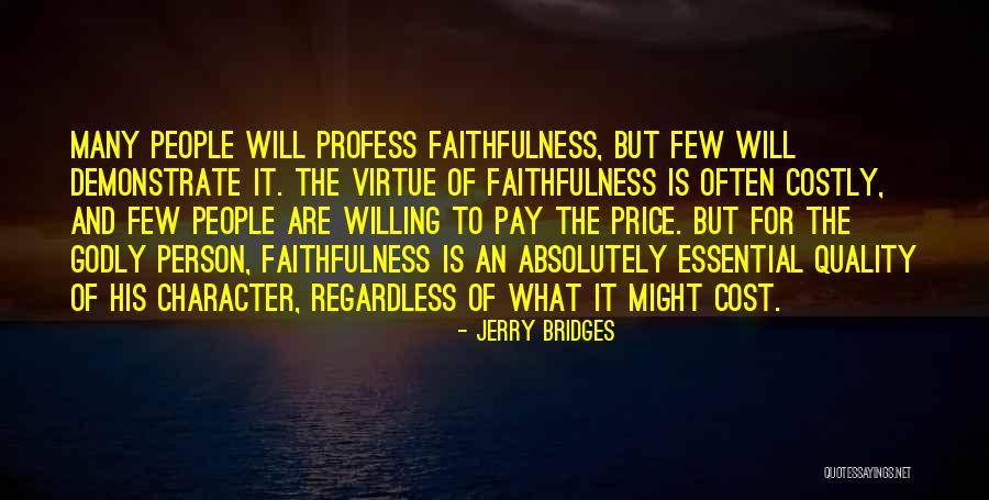 Willing To Pay The Price Quotes By Jerry Bridges Willing To Pay The Price Quotes By Jerry Bridges