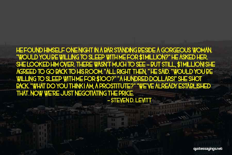 Willing To See Quotes By Steven D. Levitt Willing To See Quotes By Steven D. Levitt