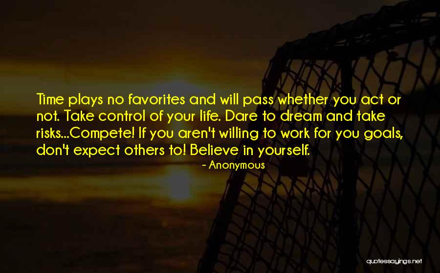 Willing To Take Risks Quotes By Anonymous