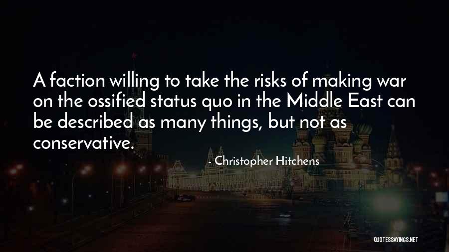 Willing To Take Risks Quotes By Christopher Hitchens