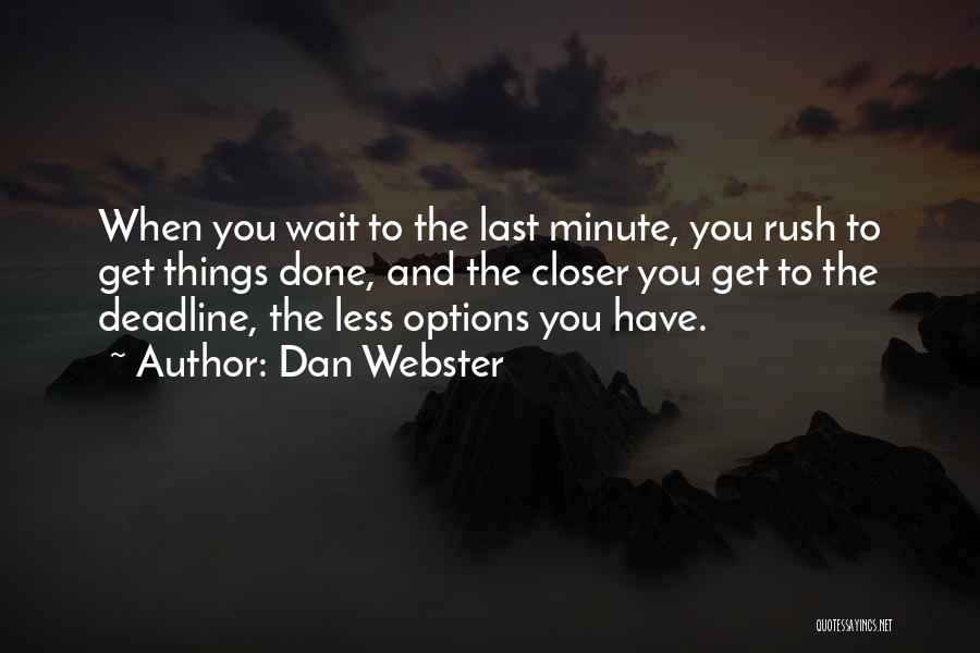 Willing To Wait For Someone Quotes By Dan Webster