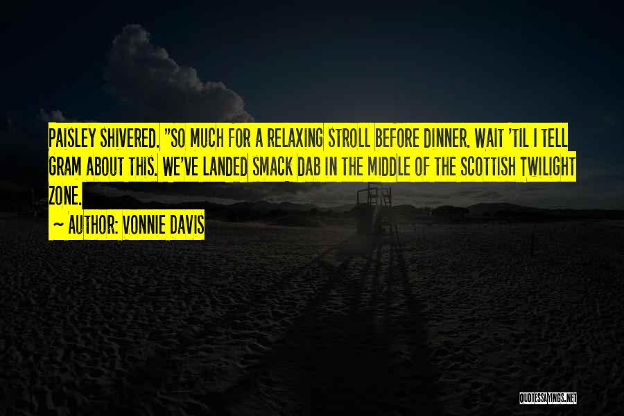 Willing To Wait For Someone Quotes By Vonnie Davis