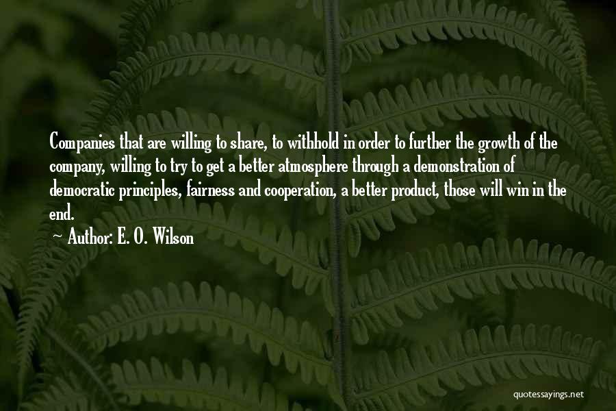 Willing To Win Quotes By E. O. Wilson