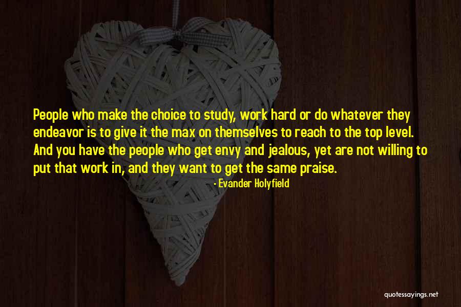 Willing To Work Hard Quotes By Evander Holyfield