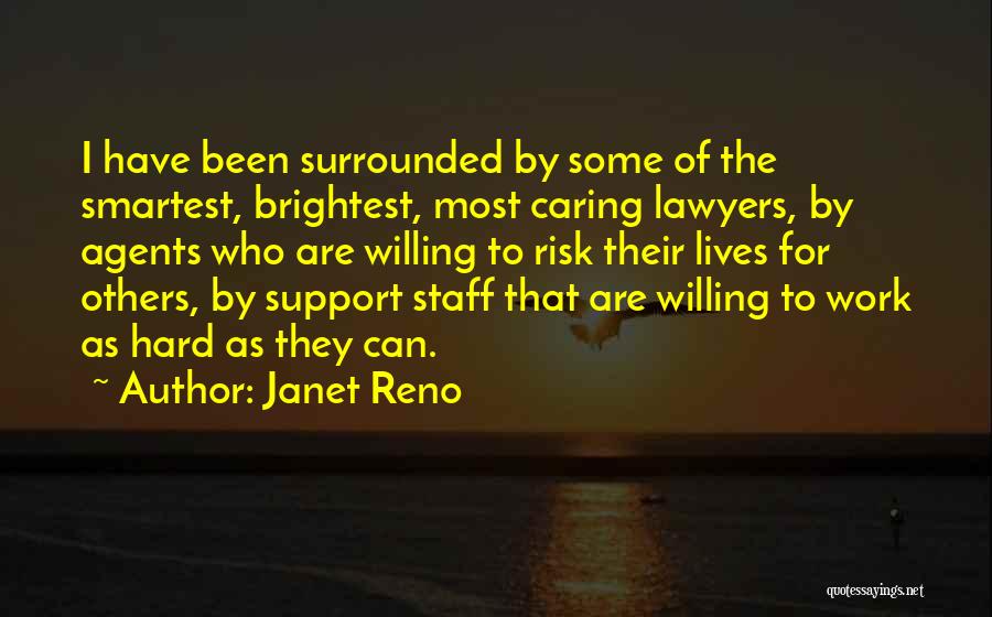 Willing To Work Hard Quotes By Janet Reno