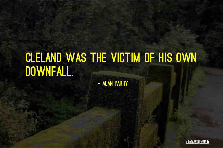 Willing Victim Quotes By Alan Parry Willing Victim Quotes By Alan Parry