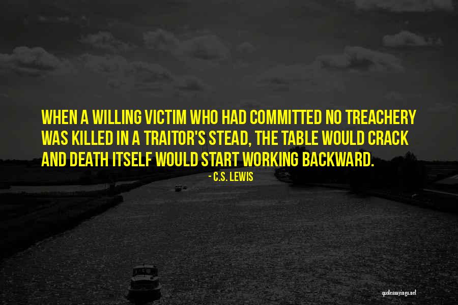 Willing Victim Quotes By C.S. Lewis Willing Victim Quotes By C.S. Lewis