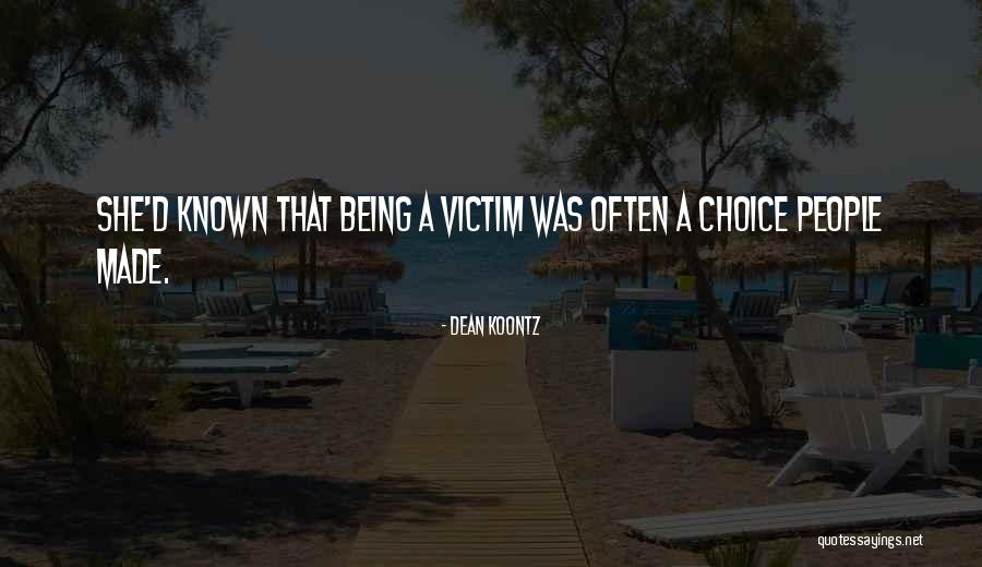 Willing Victim Quotes By Dean Koontz Willing Victim Quotes By Dean Koontz