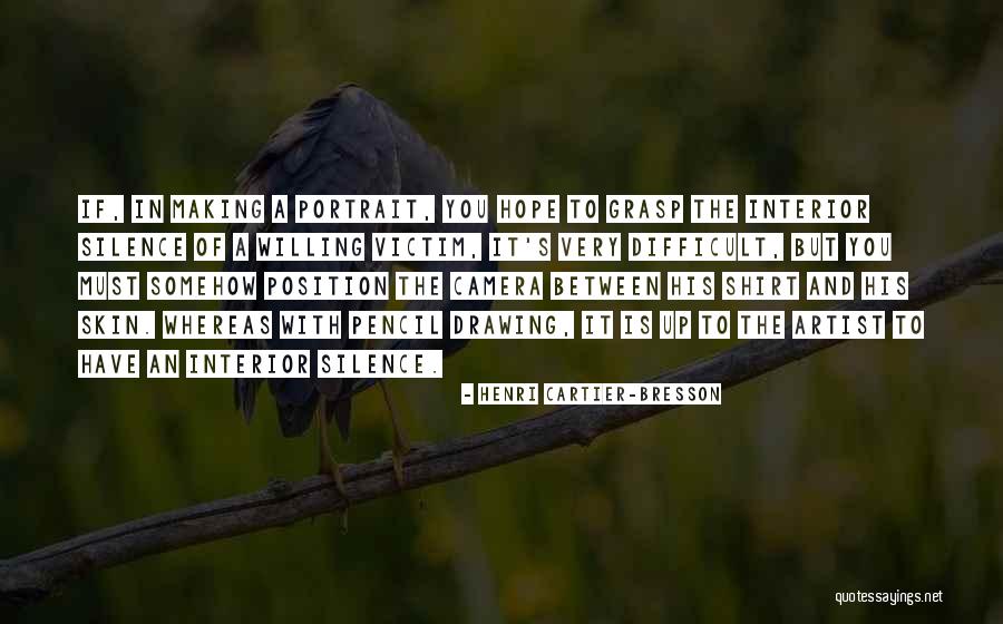Willing Victim Quotes By Henri Cartier-Bresson Willing Victim Quotes By Henri Cartier-Bresson