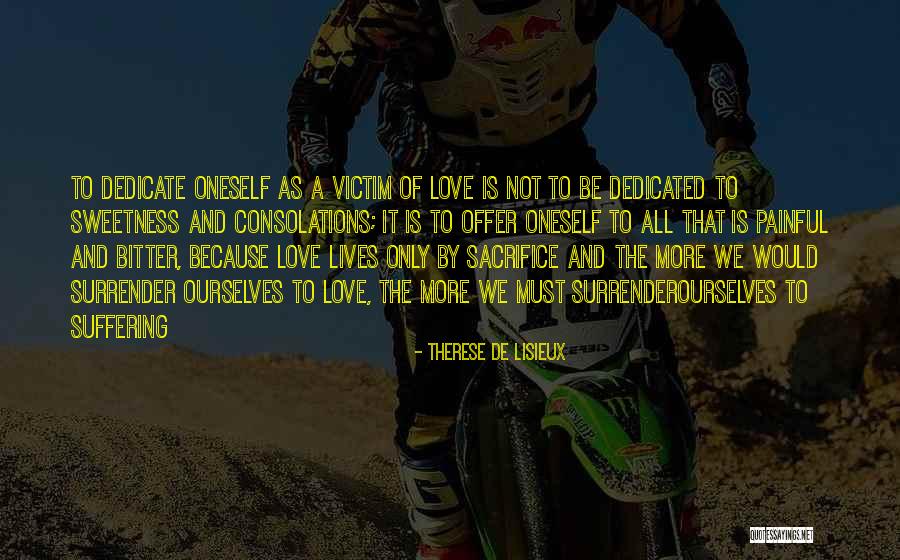 Willing Victim Quotes By Therese De Lisieux Willing Victim Quotes By Therese De Lisieux