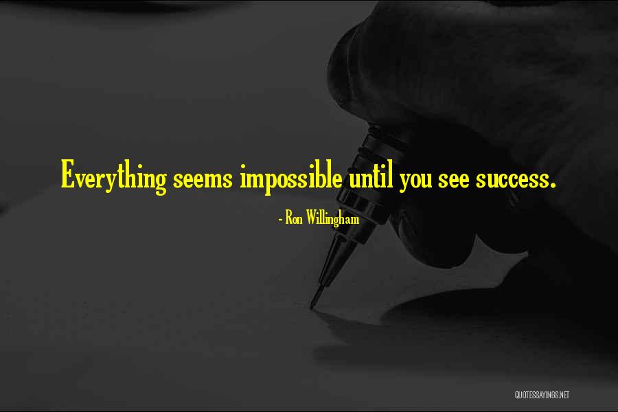 Willingham Quotes By Ron Willingham Willingham Quotes By Ron Willingham