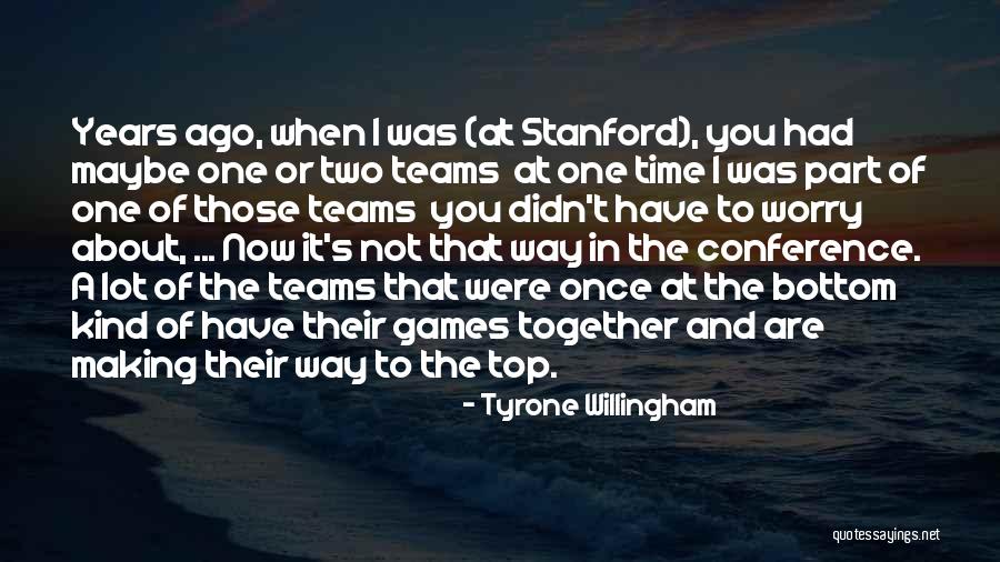 Willingham Quotes By Tyrone Willingham Willingham Quotes By Tyrone Willingham