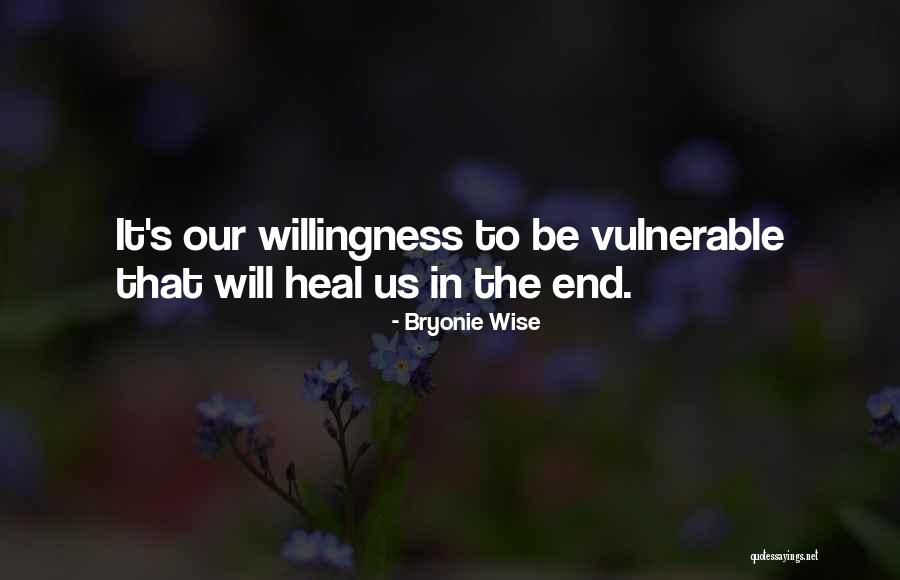 Willingness Love Quotes By Bryonie Wise