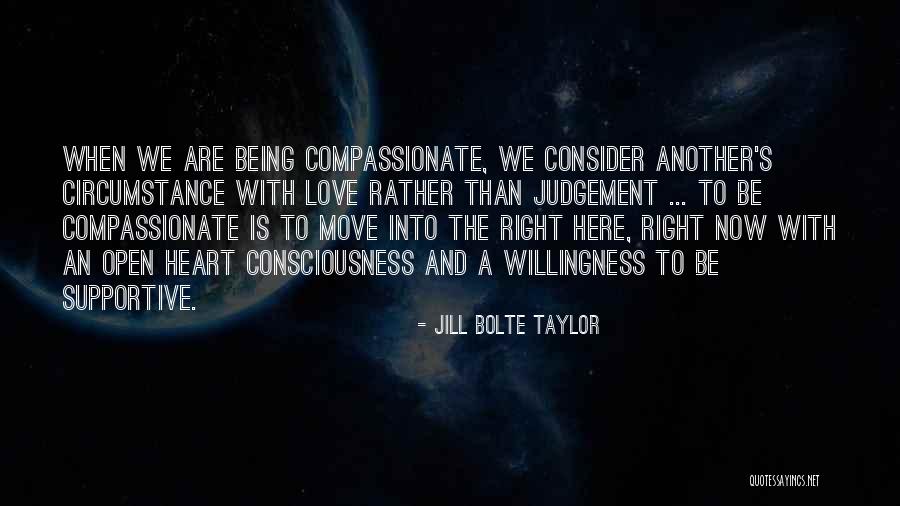 Willingness Love Quotes By Jill Bolte Taylor