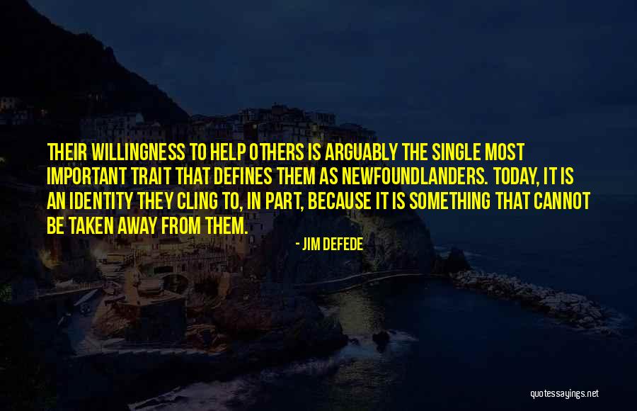 Willingness Love Quotes By Jim DeFede