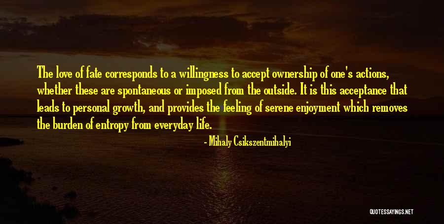 Willingness Love Quotes By Mihaly Csikszentmihalyi