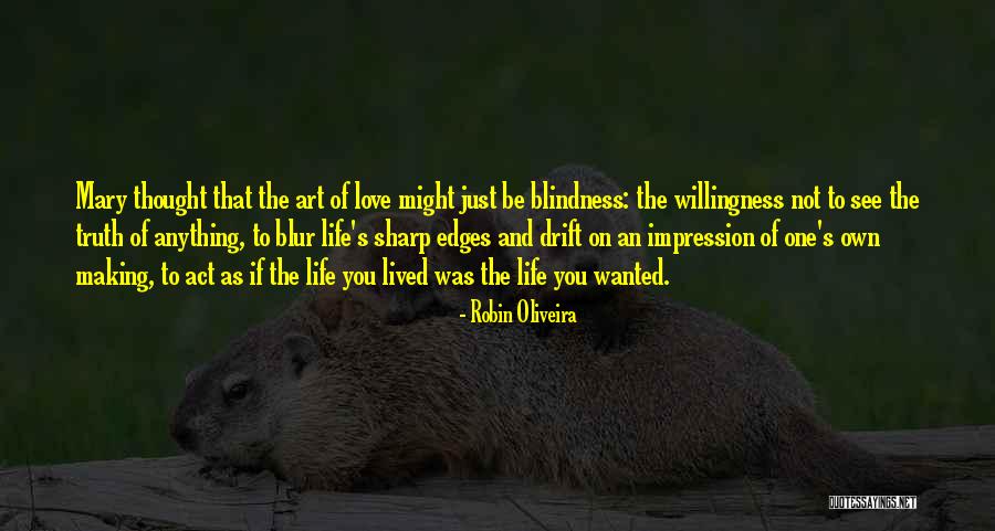 Willingness Love Quotes By Robin Oliveira