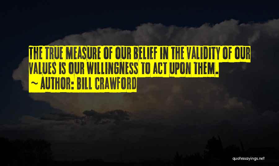 Willingness Quotes By Bill Crawford