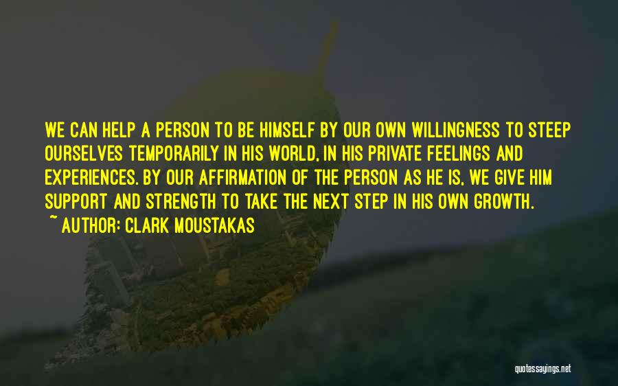 Willingness Quotes By Clark Moustakas