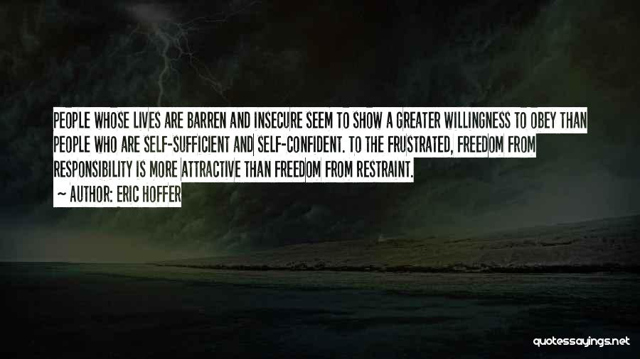 Willingness Quotes By Eric Hoffer