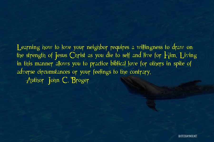 Willingness To Die Quotes By John C. Broger