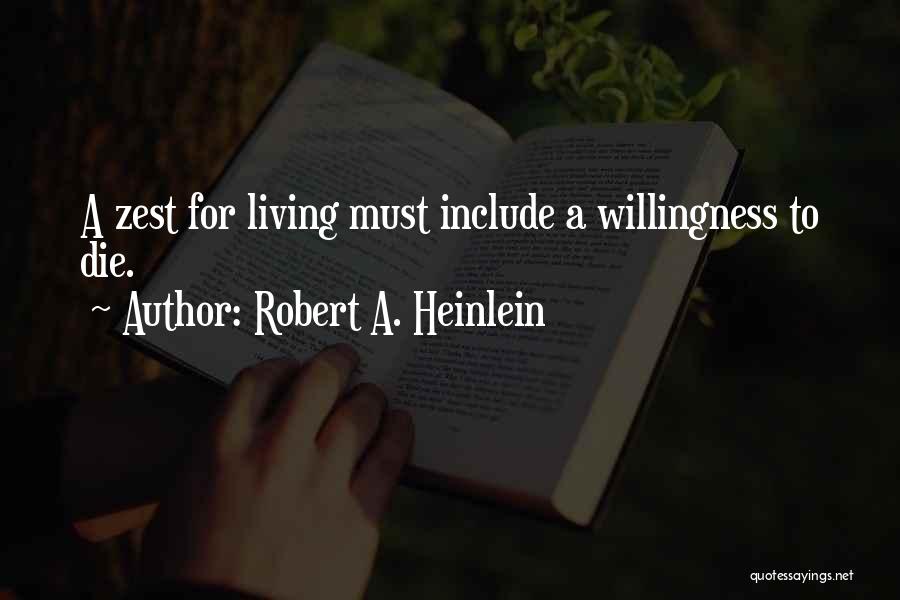 Willingness To Die Quotes By Robert A. Heinlein