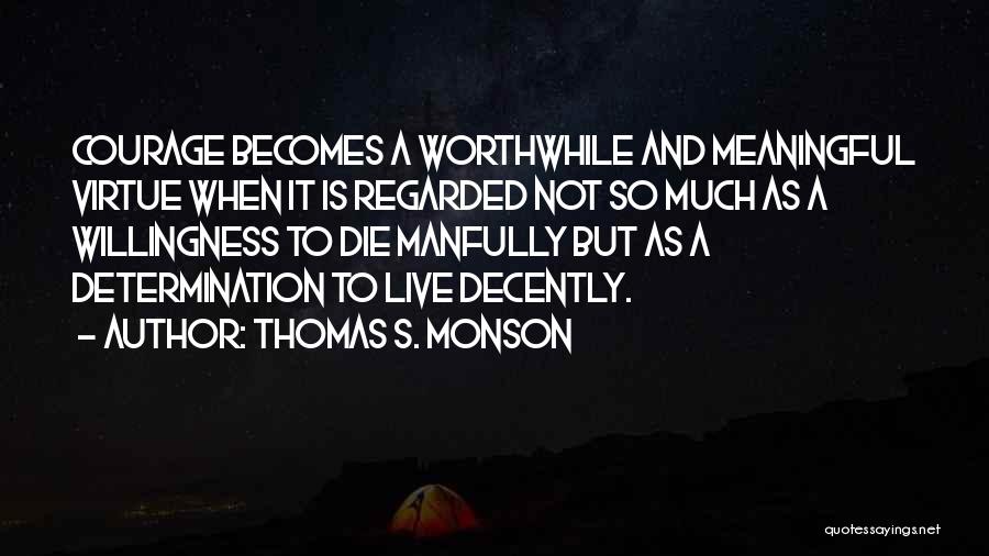 Willingness To Die Quotes By Thomas S. Monson