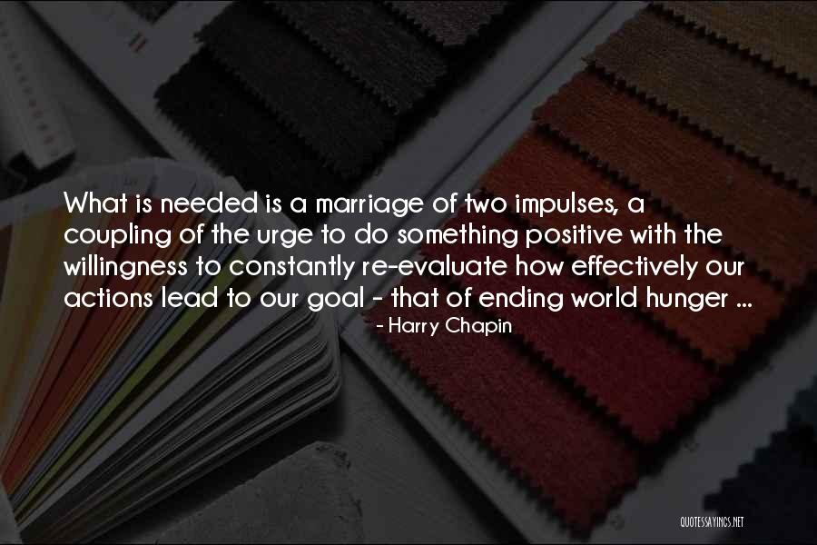 Willingness To Do Something Quotes By Harry Chapin Willingness To Do Something Quotes By Harry Chapin
