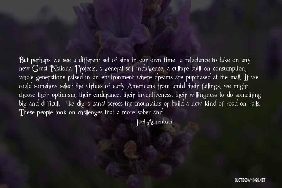 Willingness To Do Something Quotes By Joel Achenbach Willingness To Do Something Quotes By Joel Achenbach