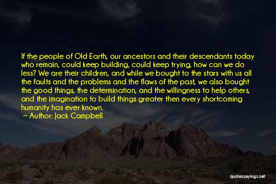 Willingness To Help Quotes By Jack Campbell
