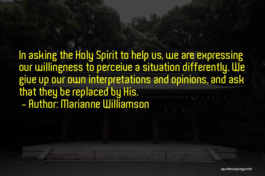 Willingness To Help Quotes By Marianne Williamson
