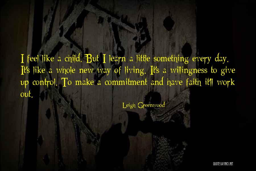 Willingness To Learn New Quotes By Leigh Greenwood Willingness To Learn New Quotes By Leigh Greenwood