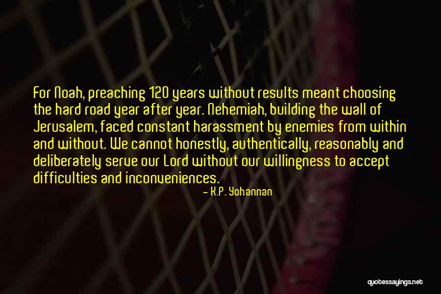 Willingness To Serve Others Quotes By K.P. Yohannan Willingness To Serve Others Quotes By K.P. Yohannan