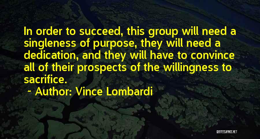 Willingness To Succeed Quotes By Vince Lombardi